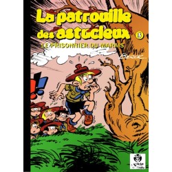 La patrouille des astucieux T.03 / Le prisonnier du marais / Dédicace de Berck / EO / 2013