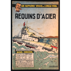 Les histoires vraies de l'Oncle Paul T.10 / Requins d'acier / B / EO / 1954